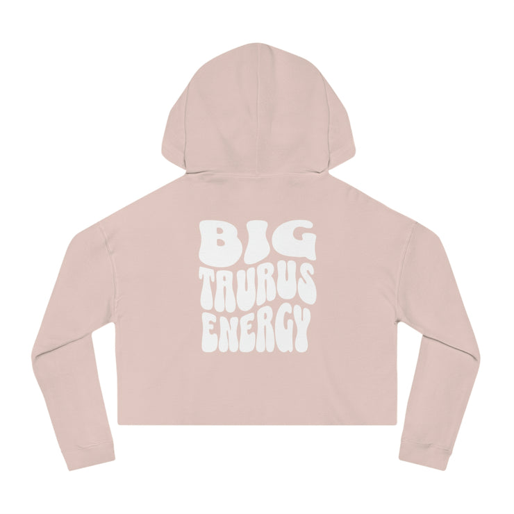 Big Taurus Energy - Cropped Hooded Sweatshirt