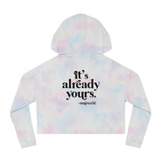 It's Already Yours - Cropped Hooded Sweatshirt