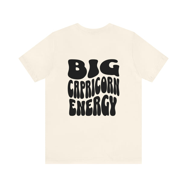 Big Capricorn Energy - T-Shirt