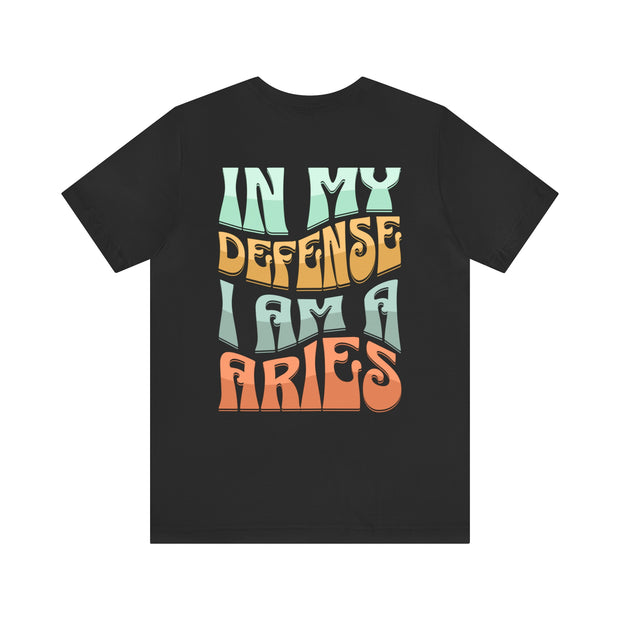 In My Defense Aries - T-Shirt