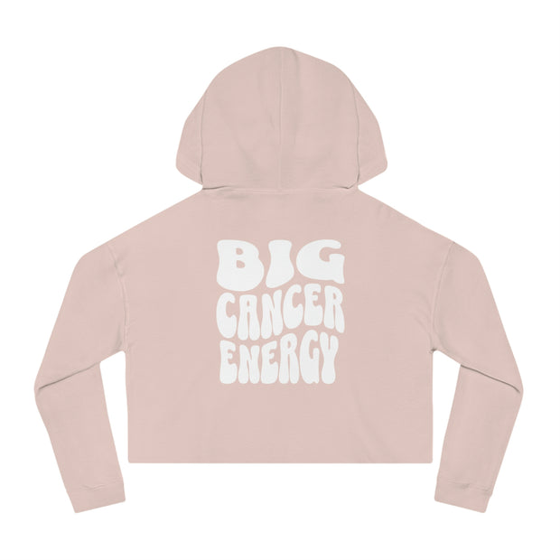 Big Cancer Energy - Cropped Hooded Sweatshirt