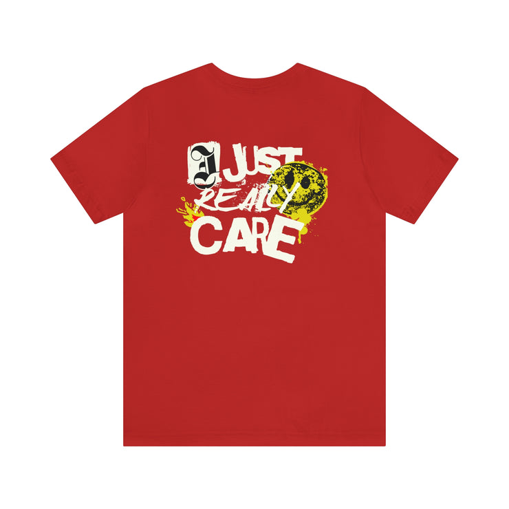 I Really Care - T-Shirt