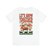 Let's Grow Together - T-Shirt